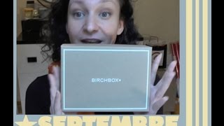 ║ Box 6 ║ ► ••• BirchBox de Septembre oui oui je sais ♥  ••• [upl. by Curr]