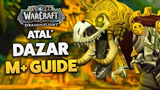 ATALDAZAR M DUNGEON GUIDE Dragonflight Season 3 [upl. by Ynnej]