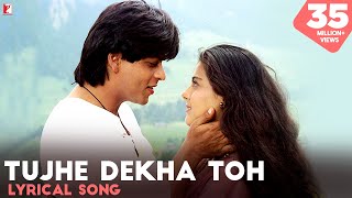 Tujhe Dekha Toh  Lyrical Song  Dilwale Dulhania Le Jayenge  SRK  Kajol  Anand Bakshi  DDLJ [upl. by Gloriane68]