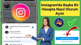 Instagramda Başka Bir Hesaba Nasıl Giriş Yapılır 2024 [upl. by Lever888]