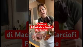 Polpette di Macinata e Carciofi Facilissime shorts [upl. by Alexis676]