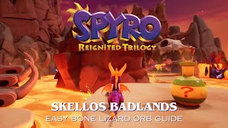 Spyro 2 Skelos Badlands Bone Lizard Orb Guide [upl. by Gabler]