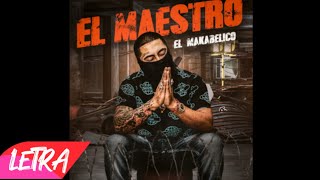 EL MAESTRO MAKABELICO LETRA VIDEO LYRIC [upl. by Natsyrt]