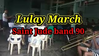 Lulay March  Saint Jude band 90 [upl. by Darsey]