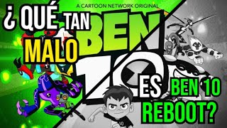 ¿Qué tan malo es Ben 10 Reboot Crítica [upl. by Sregor475]