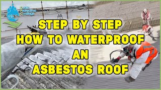 How to waterproof an asbestos roof Watch this step by step video [upl. by Aizirk972]