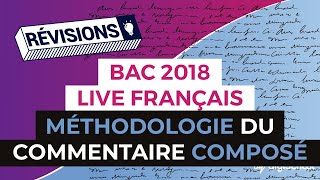 Bac 2018  Révisions LIVE de Français  Méthodologie du commentaire composé [upl. by Amuh]