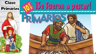 Lección 10  Clase de Primarios quot¡Se fueron a pescar quot 1er trimestre 2024  09 Marzo 2024 [upl. by Modla]