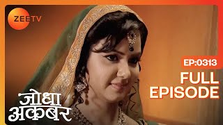 Akbar के plan का हिस्सा था Atifa से निकाह करना  Jodha Akbar  Ep 313  Zee TV [upl. by Cyna]