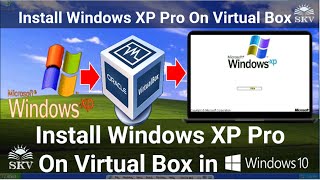 How To Install Windows® XP On VM VirtualBox  How To Install Windows® XP Pro in Oracle VM VirtualBox [upl. by Naamana]