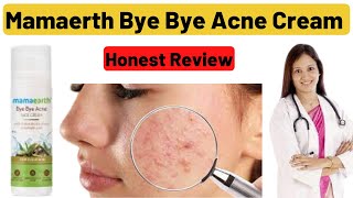 Mamaearth bye bye Acne Cream Review  Acne होगी बिलकुल गायब  Mamaearth Acne Cream [upl. by Binnie309]