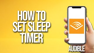 How To Set Sleep Timer Audible Tutorial [upl. by Jonette]