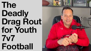 The Deadly Drag Rout for Youth 7v7 Football [upl. by Bolger416]