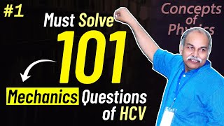 Part 1  Top selected Questions of HC Verma  Mechanics  Important Questions for JEE 2022 [upl. by Assirral]