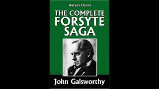 quotThe Forsyte Saga The Forsyte Chronicles 13quot By John Galsworthy [upl. by Devol34]