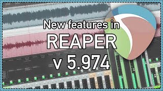 Whats New in REAPER v5974 Update  New features in REAPER Tutorial [upl. by Williamsen]