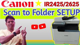 Canon Ir 2425 Scan to Folder Setup Scan to foldercanon [upl. by Gillman]