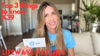 Top 3 Things To Know X39 Patches  Lifewave Patches [upl. by Eiuqnom]