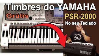 Timbres do Yamaha Psr2000 Grátis no seu teclado [upl. by Oigroig]