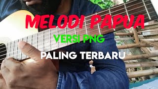 Melody Papua Ala PNG by Ikanius Waker [upl. by Valina453]