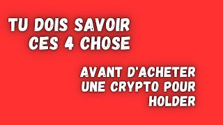 Holding des crypto 4 Chose à Savoir Sur une Crypto monnaie Avant de Lacheter pour Holder [upl. by Mackenzie]