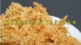 RESEP KREMESAN TAPIOKA GURIH RENYAH DAN BERSARANG [upl. by Petie]