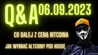 Kryptowalutowe QampA 06092023 Co dalej z ceną Bitcoina [upl. by Yedsnil]