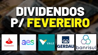 AÇÕES COM DIVIDENDOS PARA FEVEREIRO ATENÇÃO NAS DATAS E VALORES  BRSR6 VALE3 SANB11 AESB3 GGBR4 [upl. by Sapphira607]