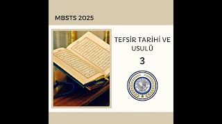 MBSTS 2025 TEFSİR TARİHİ VE USULÜ3 [upl. by Eillac]