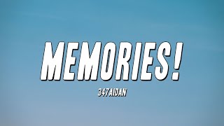 347aidan  MEMORIES Lyrics [upl. by Kerk]