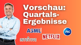 Quartalszahlen ASML Netflix Procter amp Gamble Intuitive Surgical [upl. by Llechtim]