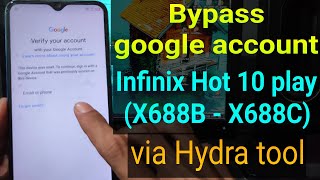 Infinix Hot 10 play google account bypass  FRP Bypass Infinix Hot 10 Play via Hydra tool [upl. by Det]