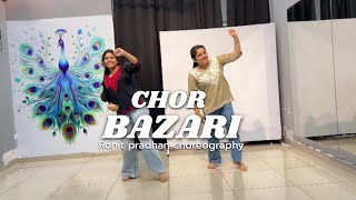 CHOR BAZARI  Dance Cover  Rohit pradhan choreography [upl. by Tillio]