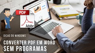 Como converter PDF em Word Arquivo Doc  sem Programas Novo [upl. by Ajnot607]