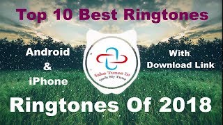 Top 10 Best Ringtones 2018 Download Link [upl. by Eisoj699]