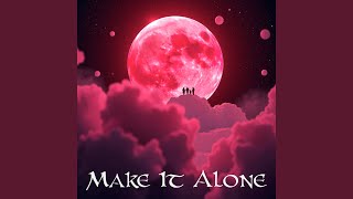 Make It Alone Energy Boosted [upl. by Hardin]