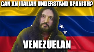 Can An Italian Understand VENEZUELAN Spanish [upl. by Adyeren733]