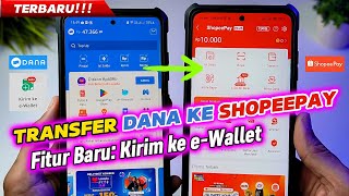 ✅ TERBARU Cara Transfer Saldo DANA ke ShopeePay  Fitur Baru Kirim ke eWallet [upl. by Menon]