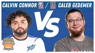 CALVIN CONNOR vs CALEB GEDEMER  Pokémon TCG Top 4  Fresno 2023 [upl. by Rogerio605]