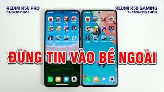 Speedtest Redmi K50 Pro vs Redmi K50 Gaming ĐỪNG TIN VÀO BỀ NGOÀI [upl. by Sauveur]