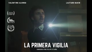 LA PRIMERA VIGILIA cortometraje [upl. by Gottfried291]