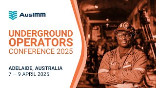 Underground Operators Conference 2025  Australias premier underground mining conference [upl. by Ennairej378]