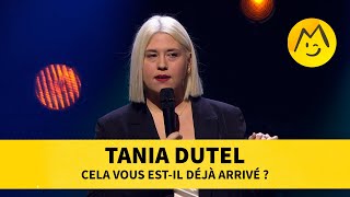 Tania Dutel  Cela vous estil déjà arrivé [upl. by Dnarud]