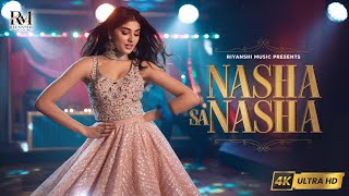 Nasha Sa Nasha  Glamorous Bollywood Dance Track  Riyanshi Music Presents [upl. by Noruq]