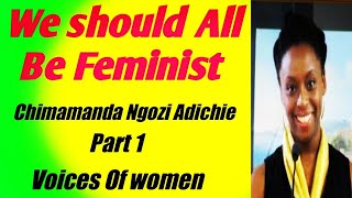 We should All be A feminist by chimamanda Ngozi Adichie Explained In MalayalamPart 1Voice of women [upl. by Niram]