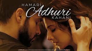 Hamari Adhuri kahani Part1 hindisongs love bollywood indiansongs mnasongs MNAsongsd1s [upl. by Asserak]