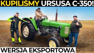 Kupiliśmy URSUSA C 350 Wersja EKSPORTOWA  Zrobimy z niego 150 KONI [upl. by Htebzil]