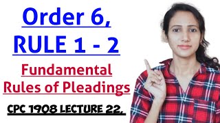 ORDER 6 RULE 1 AND 2 CPC  FUNDAMENTAL RULES OF PLEADINGS IN CPC  CPC 1908 LECTURE 22 [upl. by Chrisoula]