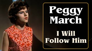 Peggy March  I Will Follow Him 1963 with Lyrics [upl. by Mercado]