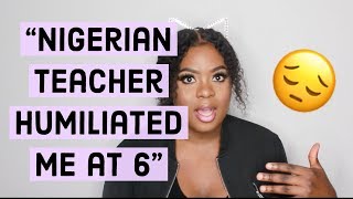 Nigerian teacher humiliated me  STORYTIME [upl. by Elberfeld]